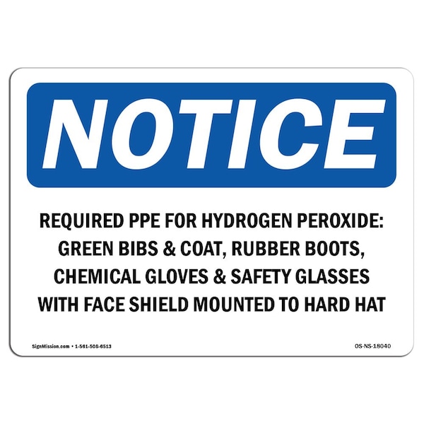 OSHA, Required PPE For Hydrogen Peroxide Green, 18in X 12in Rigid Plastic, 18" W, 12" H, Landscape
